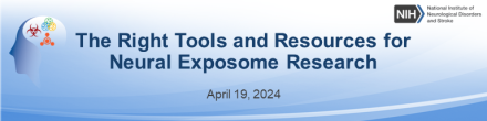 The Right Tools and Resources for Neural Exposome Research event banner